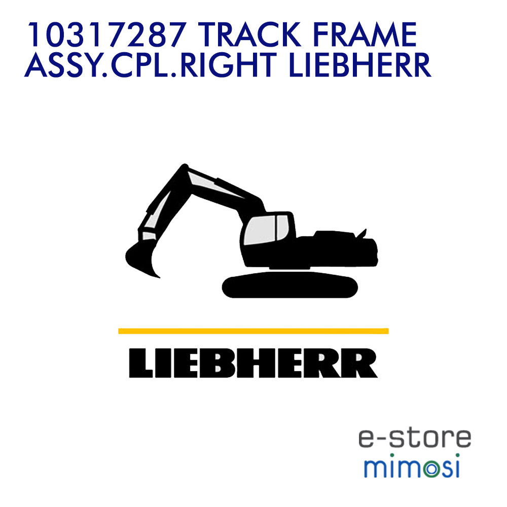 10317287 РАМА ГУСЕНИЦЫ ASSY.CPL. ПРАВЫЙ ЛИБХЕРР
